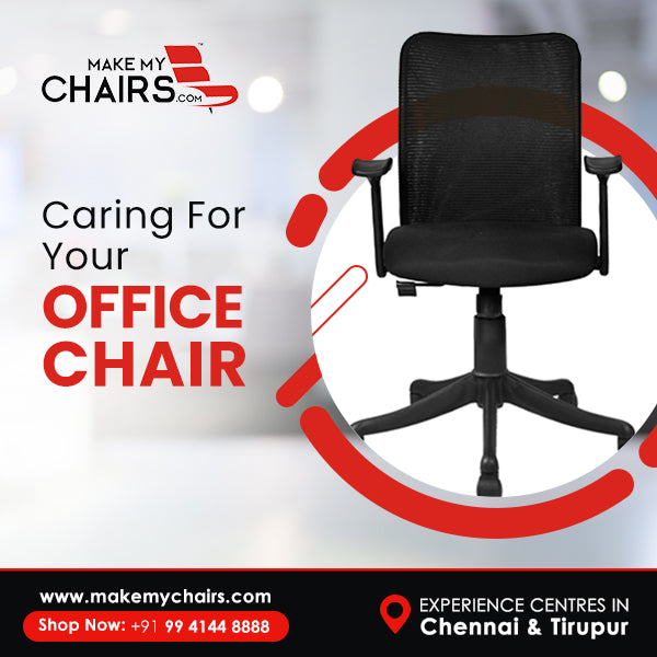 Caring For Your Office Chair