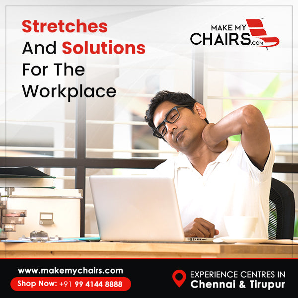 Stretches And Solutions For The Workplace