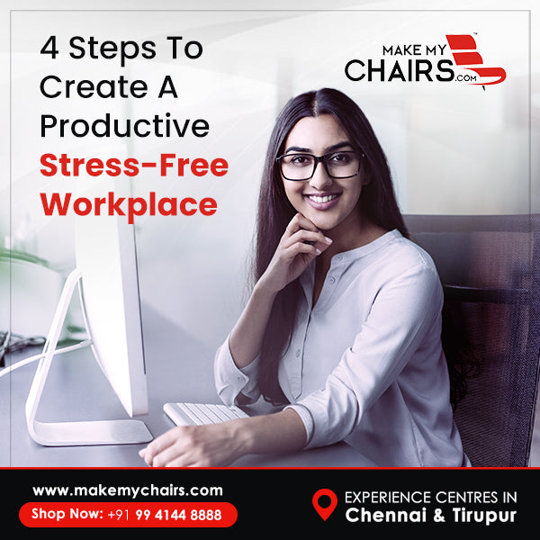 4 Steps To Create A Productive, Stress-Free Workplace